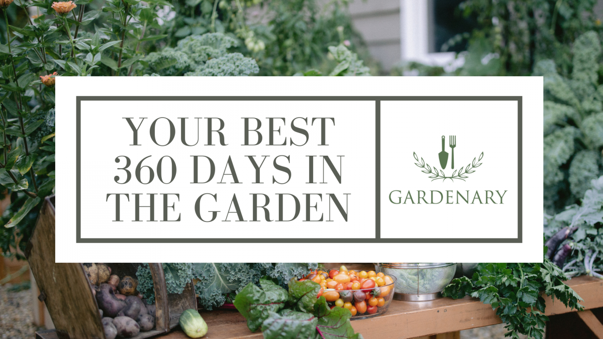 Your Best 365 Days in the Garden • Gardenary