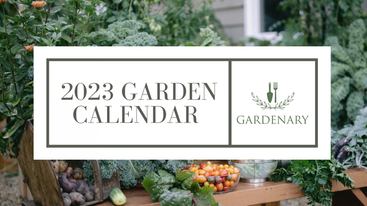 2023 Garden Calendar • Gardenary