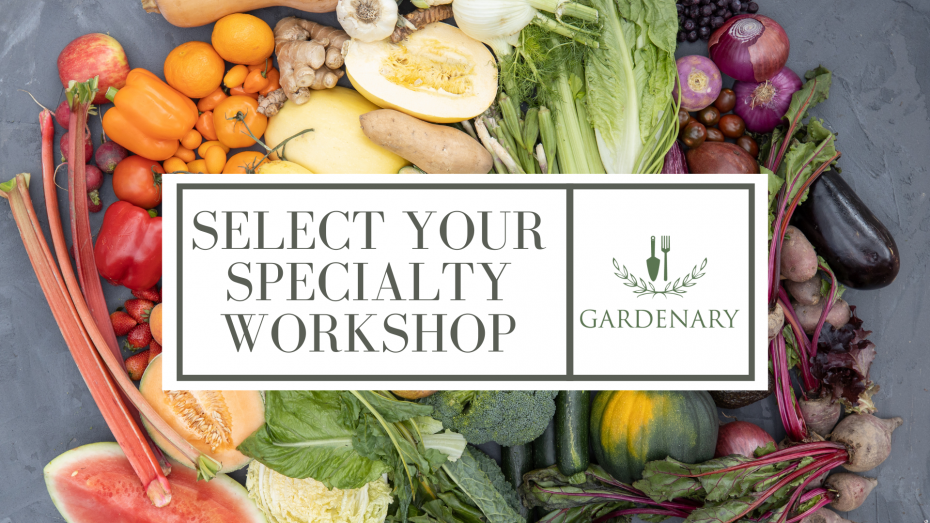 Select Your Specialty as a Garden Consultant Workshop