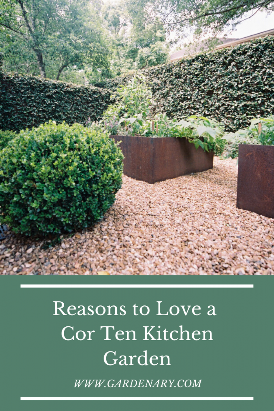 reasons to love a cor ten kitchen garden